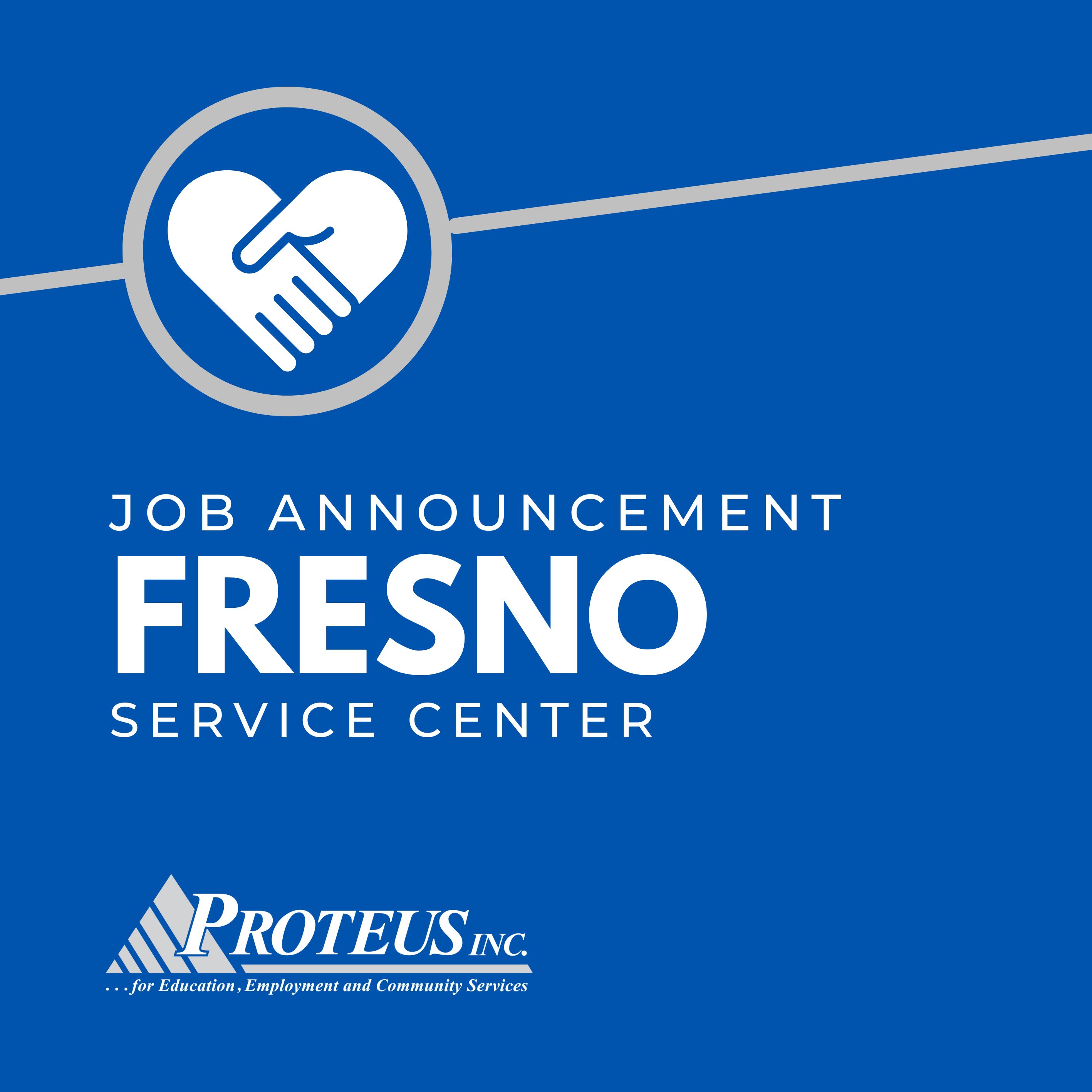 Fresno Service Center Job Announcement